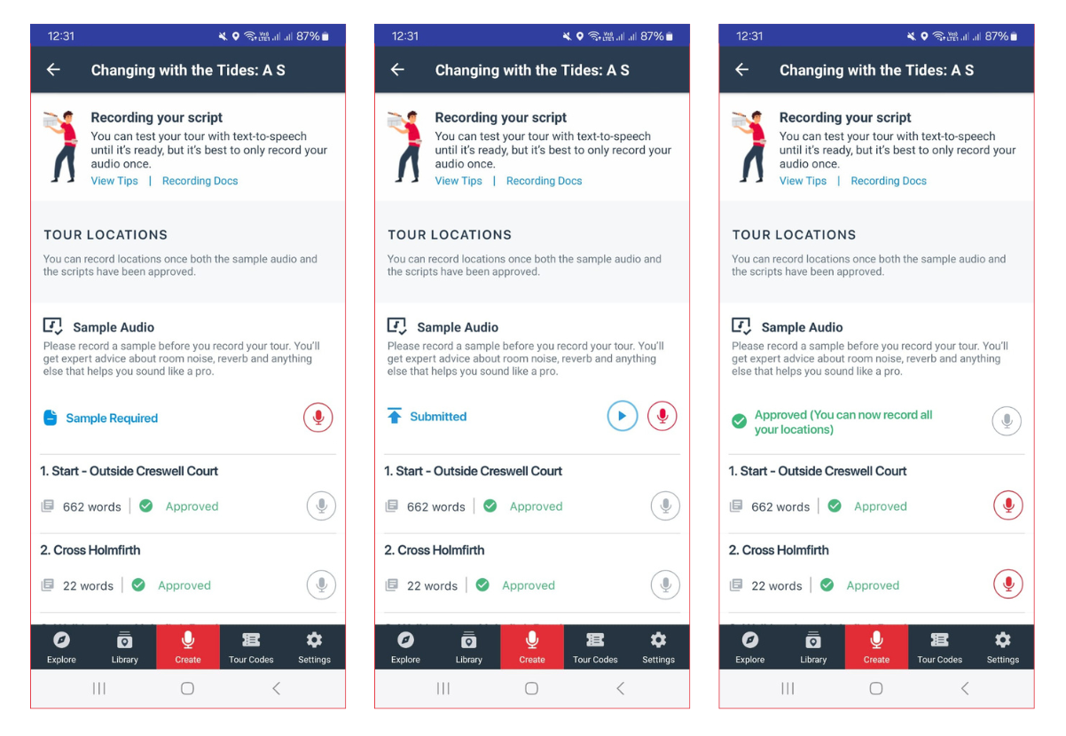 Sample recording steps in the app, before the sample has been recorded, once it's been recorded and uploaded, and once it's been approved. Once it's been approved, you'll be able to start recording all your locations.